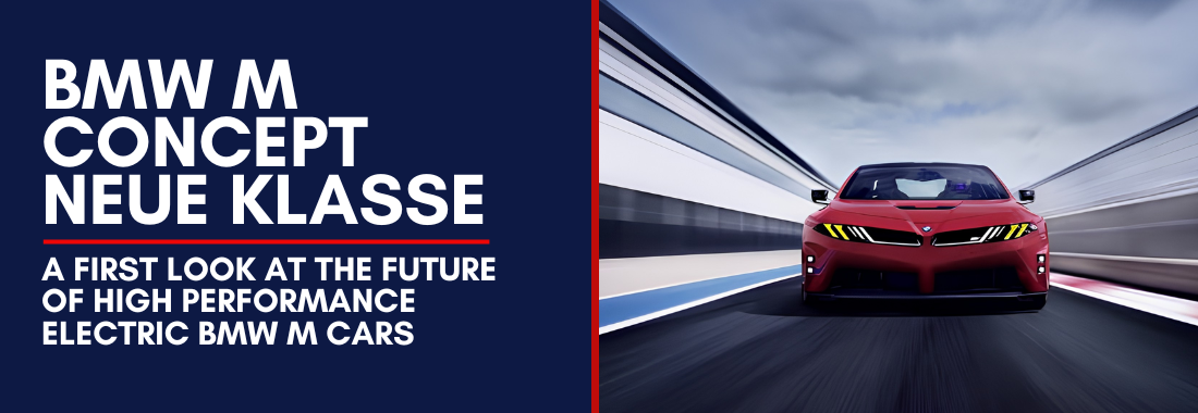 BMW M Concept Neue Klasse: A First Look at the Future of High Performance Electric BMW M Cars